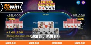 Cách Chơi Mậu Binh - Bí Quyết Xếp Bài Để Thắng Lớn